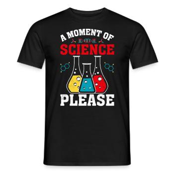 Un moment de science s’il vous plaît drôle de scientifique - T-shirt homme - noir - Devant - AI Model Male 178 light (178cm)