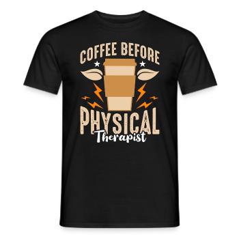 Physical Therapy Coffee Physiotherapy Coffee Lover - Men's T-Shirt - black - Front - AI Model Male 178 light (178cm)