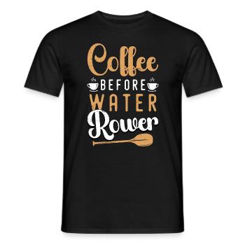Water Rowing Coffee Before Boating Coffee Lover - Men's T-Shirt - black - Front - AI Model Male 178 light (178cm)