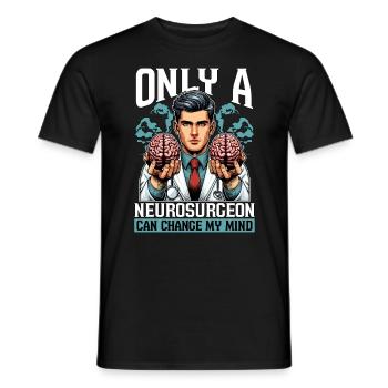 Seul un neurochirurgien peut changer mon cerveau - T-shirt homme - noir - Devant - AI Model Male 178 light (178cm)