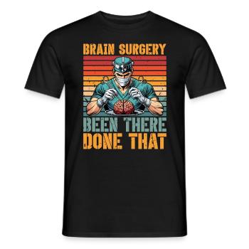 Neurosurgeon Brain Surgery Been There Neurologist - Men's T-Shirt - black - Front - AI Model Male 178 light (178cm)