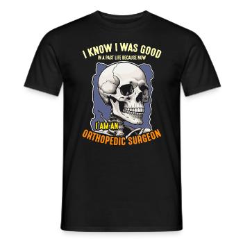 Orthopedic Surgeon I Know I Was Good Health Worker - Männer T-Shirt - Schwarz - Vorne - AI Model Male 178 light (178cm)