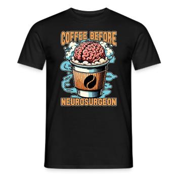 Neurosurgeon Coffee Brain Surgeon Coffee Lover - Men's T-Shirt - black - Front - AI Model Male 178 light (178cm)