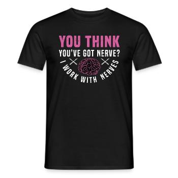 Neurosurgeon You Think You've Got Brain Doctor - Men's T-Shirt - black - Front - AI Model Male 178 light (178cm)