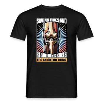 Orthopedic Surgeon Saving Lives And Orthopedist - Men's T-Shirt - black - Front - AI Model Male 178 light (178cm)