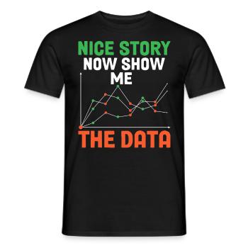 Belle histoire maintenant Montrez-moi la base de données de la science des données - T-shirt homme - noir - Devant - AI Model Male 178 light (178cm)