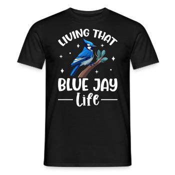 Living That Blue Jay Life Lustige Vogelbeobachtung - Männer T-Shirt - Schwarz - Vorne - AI Model Male 178 light (178cm)