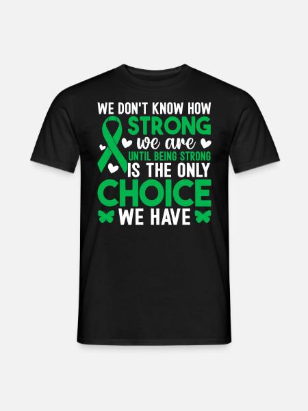 Wir wissen nicht, wie stark wir sind, bis die Niere - T-shirt herr - svart