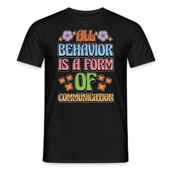 Behavioral Therapist All Behavior Is ABA Therapist - Men's T-Shirt - black - Front - AI Model Male 178 light (178cm)