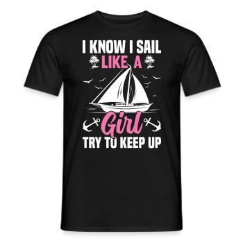 I Know I Sail Like A Girl Funny Sailboat Sailing - Men's T-Shirt - black - Front - AI Model Male 178 light (178cm)