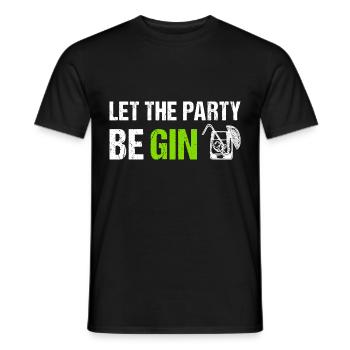Let the Party be Gin Funny Gin Saying - Men's T-Shirt - black - Front - AI Model Male 178 light (178cm)