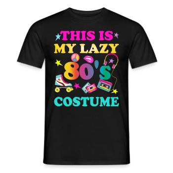 This is my Lazy 80's Costume 80s Vintage - Men's T-Shirt - black - Front - AI Model Male 178 light (178cm)