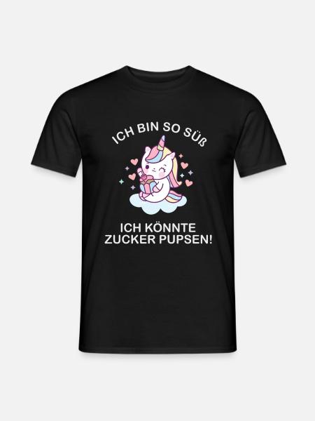 Ich bin so süß ich könnte zucker pupsen - Männer T-Shirt - Schwarz
