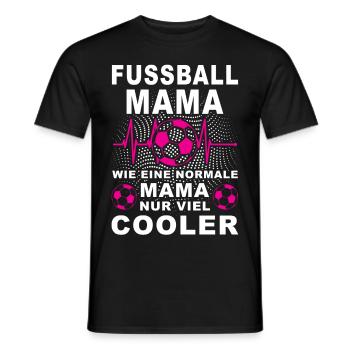 Cooler Spruch Fussball Mama Sport Sportlich - Männer T-Shirt - Schwarz - Vorne - AI Model Male 178 light (178cm)