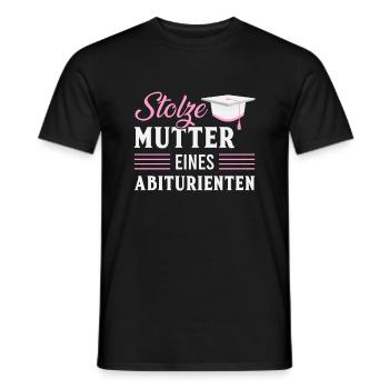 stolze Mutter Abitur Abifeier Abiturient Schule - Männer T-Shirt - Schwarz - Vorne - AI Model Male 178 light (178cm)