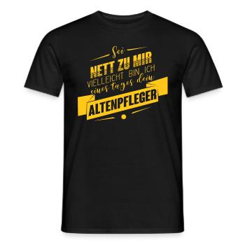Altenpfleger Geschenk Altenpflege - Sei nett - Männer T-Shirt - Schwarz - Vorne - AI Model Male 178 light (178cm)