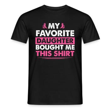 My Favorite Daughter Bought Me This Shirt Mom - Men's T-Shirt - black - Front - AI Model Male 178 light (178cm)