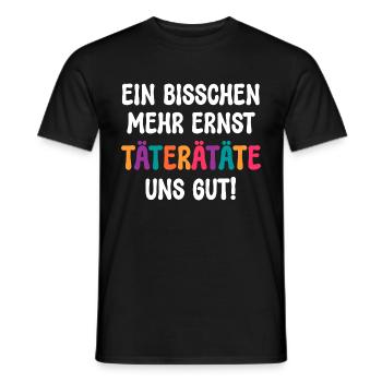 A LITTLE MORE SERIOUS OFFENDERS ARE GOOD FOR US! SAYING - Men's T-Shirt - black - Front - AI Model Male 178 light (178cm)