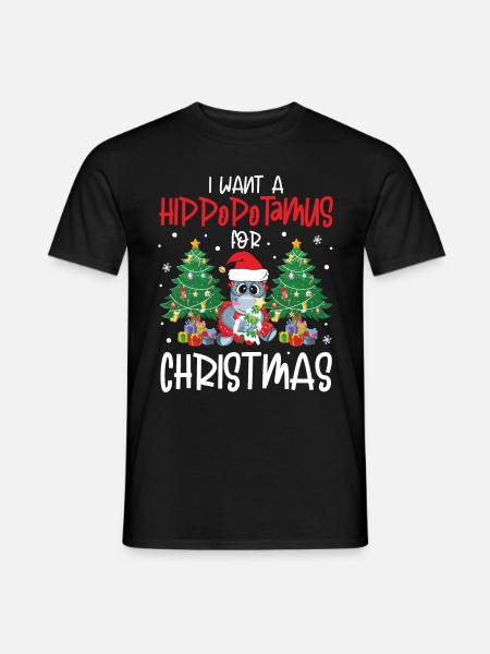 I Want A Hippopotamus for Christmas Funny - Männer T-Shirt - Schwarz
