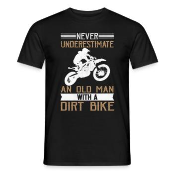 Never Underestimate An Old Man With A Dirt Bike - Männer T-Shirt - Schwarz - Vorne - AI Model Male 178 light (178cm)