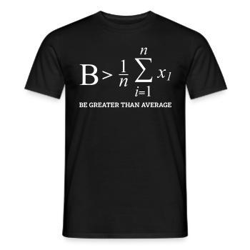 Be Greater Than Average, Funny Math - Men's T-Shirt - black - Front - AI Model Male 178 light (178cm)