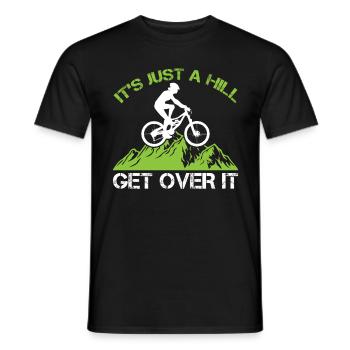 It's Just A Hill Get Over It - Mountain Biker - Men's T-Shirt - black - Front - AI Model Male 178 light (178cm)