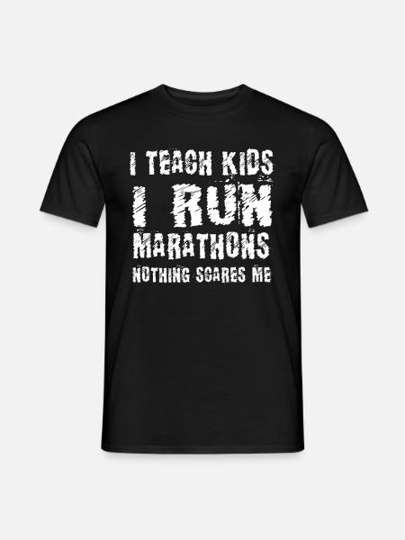 I Teach Kids I Run Marathons Runners Gift - Men's T-Shirt - black