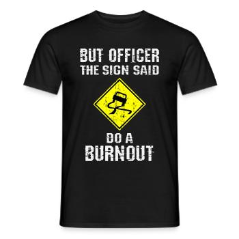 Mais l’officier sur le panneau a dit de faire de l’épuisement professionnel - T-shirt homme - noir - Devant - AI Model Male 178 light (178cm)