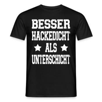 Besser Hackedicht Als Unterschicht Lustig Saufen - Männer T-Shirt - Schwarz - Vorne - AI Model Male 178 light (178cm)