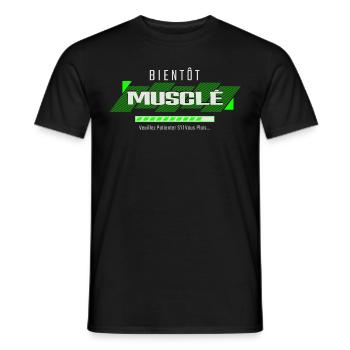 Bientôt Musclé - Humour Musculation - Muscle - T-shirt homme - noir - Devant - AI Model Male 178 light (178cm)