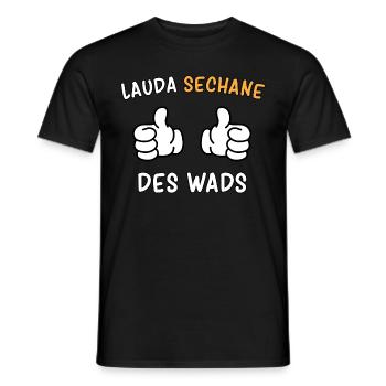 "lauda sechane - des wads" Mundart aus Bayern - Männer T-Shirt - Schwarz - Vorne - AI Model Male 178 light (178cm)