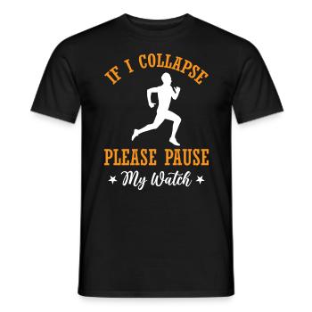 If I Collapse Please Pause My Watch - Marathon Run - Männer T-Shirt - Schwarz - Vorne - AI Model Male 178 light (178cm)