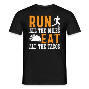 Run All The Miles Eat All The Tacos - Marathon Run - Männer T-Shirt - Schwarz - Vorne - AI Model Male 178 light (178cm)