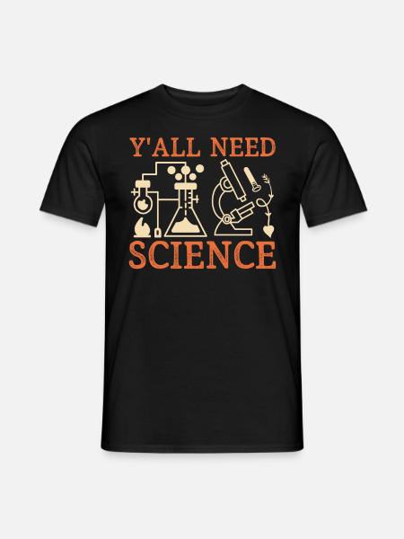 Teacher Y'all Need Science - Men's T-Shirt - black