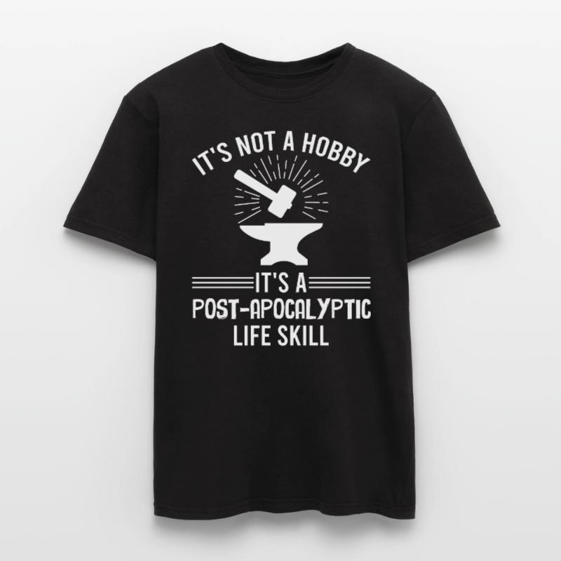 Blacksmith It's A Post-Apocalyptic Life Skill Men’s T-shirt
