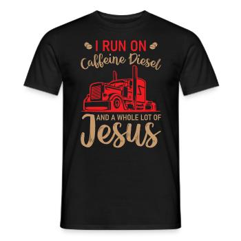 Truck Driver - I Run On Caffeine Diesel And Jesus - Men's T-Shirt - black - Front - AI Model Male 178 light (178cm)