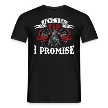 Tattoo Artist Slogan Saying - Just The Tip I Promi - Männer T-Shirt - Schwarz - Vorne - AI Model Male 178 light (178cm)