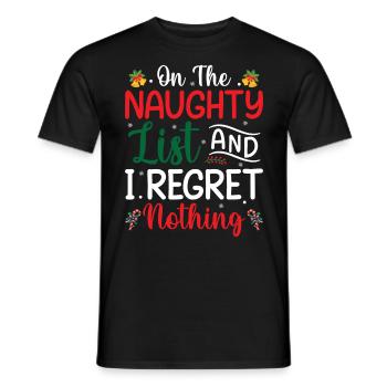 Ugly Christmas - On The Naughty List And I Regret - Men's T-Shirt - black - Front - AI Model Male 178 light (178cm)