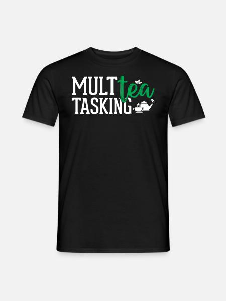 Tea Lover - Multea Tasking - Men's T-Shirt - black