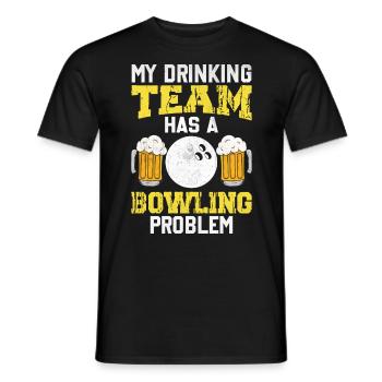 My Drinking Team Has A Bowling Problem - Men's T-Shirt - black - Front - AI Model Male 178 light (178cm)