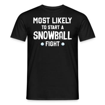 Snowball Fight - Most Likely To Start A Snowball F - Men's T-Shirt - black - Front - AI Model Male 178 light (178cm)