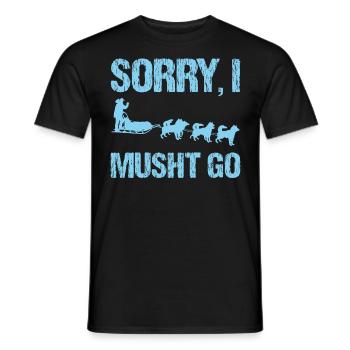 Slogan du traîneau à chiens - Désolé je dois y aller - T-shirt homme - noir - Devant - AI Model Male 178 light (178cm)