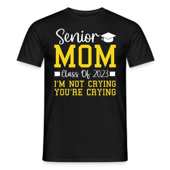 Classe de maman senior de 2023 Je ne pleure pas Tu pleures - T-shirt homme - noir - Devant - AI Model Male 178 light (178cm)