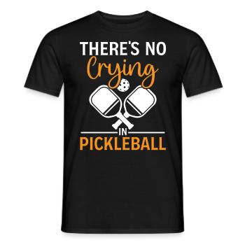 Pickleball Joke Saying - Theres No Crying In Pickl - Männer T-Shirt - Schwarz - Vorne - AI Model Male 178 light (178cm)