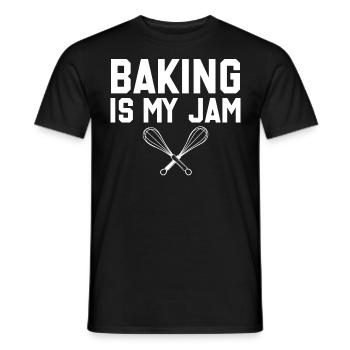 Baking Is My Jam Bread Baking - Männer T-Shirt - Schwarz - Vorne - AI Model Male 178 light (178cm)