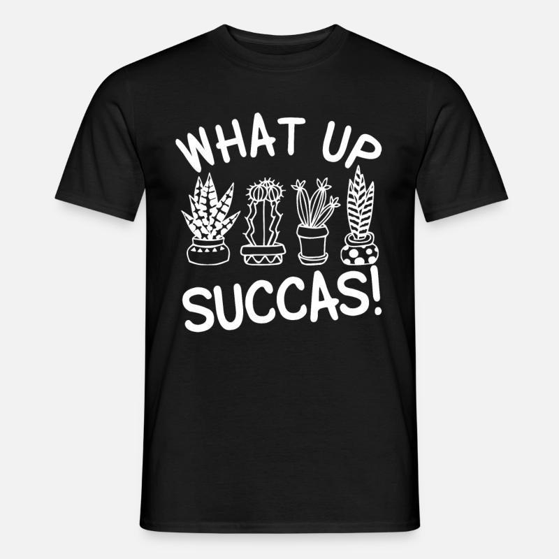 What Up Succas - Männer T-Shirt - Schwarz