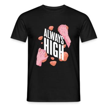 Climber Climbing Funny saying Always High - Men's T-Shirt - black - Front - AI Model Male 178 light (178cm)
