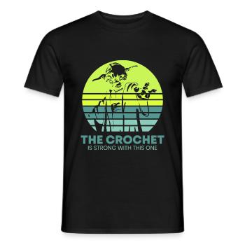 Bei diesem ist das Häkeln stark - Lustiges Häkelge - Männer T-Shirt - Schwarz - Vorne - AI Model Male 178 light (178cm)
