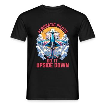 Aerobatic Pilots Do It Upside Down Glider Pilot - Männer T-Shirt - Schwarz - Vorne - AI Model Male 178 light (178cm)
