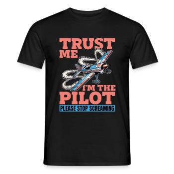 Aerobatic Pilot Trust Me I'm The Pilot Aeroplane - Männer T-Shirt - Schwarz - Vorne - AI Model Male 178 light (178cm)